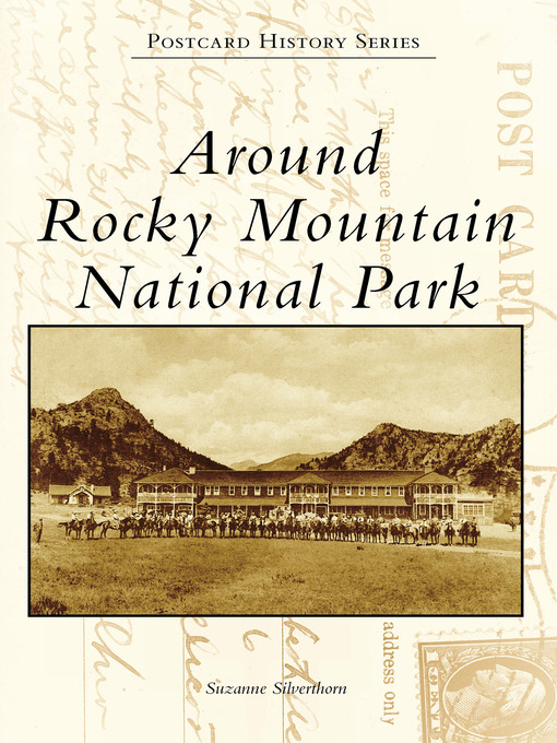 Title details for Around Rocky Mountain National Park by Suzanne Silverthorn - Available